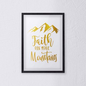 Christian Wall Art, Faith Can Move Mountains, Gold Foiled